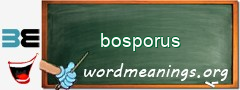 WordMeaning blackboard for bosporus